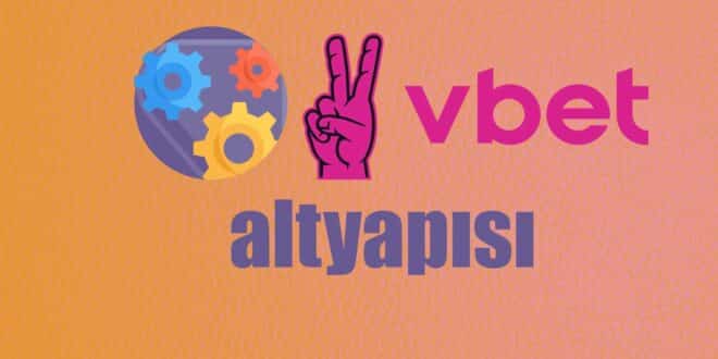 Vbet Altyapı Sağlayıcısı