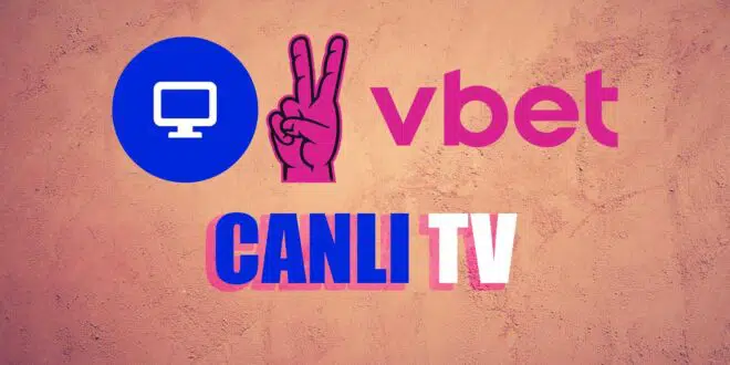 Vbet Hd Maç İzle